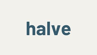 halve meaning