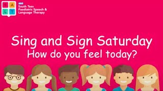 How do you feel today - Makaton signed song