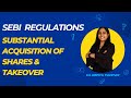 SEBI (Substantial Acquisiion of Shares & Takeovers) Regulations, 2011 |CA CS CMA | CA Arpita Tulsyan