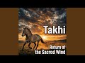 Takhi - Return of the Sacred Wind