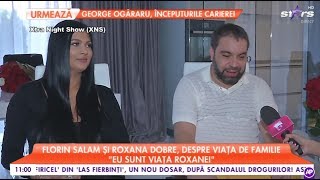 Florin Salam şi Roxana, despre viața de familie