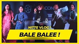 Bale Balee | NITTE University | Kammida vlog | Kaushik Suvarna