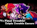 FNF | Vs FINAL TROUBLE! | Triple Trouble Encore Full Version | Mods/Hard |