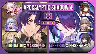 Dr. Ratio x March 7th & Acheron Superbreak | Apocalyptic Shadow 4 [2.6] 3 Stars | Honkai: Star Rail