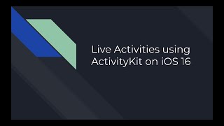 Live Activities using ActivityKit framework on iOS 16
