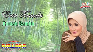 Evie Tamala - Rumah Bambu
