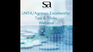 UNIT4 Excelerator Tips \u0026 Tricks