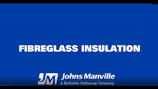 Johns Manville Fibreglass Insulation | Canada