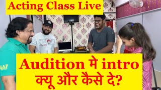Acting Class Live by Vinay Shakya | Learn Audition intro & Acting improvisation