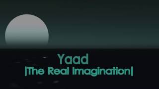 Yaad|Sirrf Vivaad|Prod.-Manish|The Real Imagination