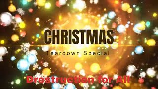 TEARDOWN Christmas Special (Destruction for all)