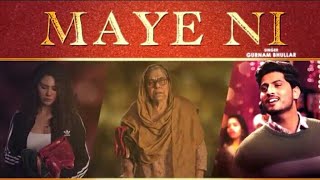 Maye Ni (Official Video) | Gurnam Bhullar | Sonam Bajwa | Latest Punjabi Songs 2019