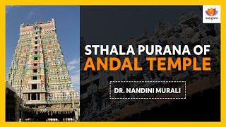 Sthala Purana of Andal Temple | Dr. Nandini Murali | Sangam Talks