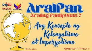 Konsepto Ng Kolonyalismo At Imperyalismo Ap7 Q2 Week 1 2 Part 2