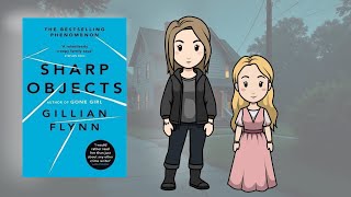 Sharp Objects by Gillian Flynn | Animated Summary