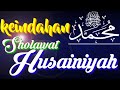 SHOLAWAT HUSAINIYAH Lengkap Tawasul Dan Do'a | Basyairul khoirot V-170