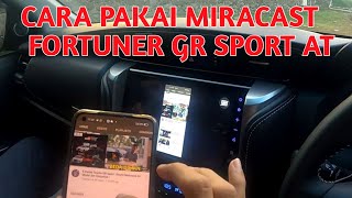 • POV | Tutorial Miracast Fortuner VRZ GR Sport AT 2021