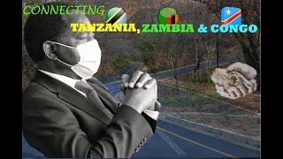 Zambia constructing a new Road to connect Tanzania and Congo DR🎬🤝 | AfCFTA underway in Zambia🎬