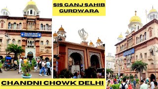 GURDWARA Sis Ganj Sahib ! CHANDNI CHOWK ! Delhi गुरुद्वारा सीस गंज साहिब चांदनी चोक ! OLD DELHI