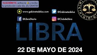 Horóscopo Diario - Libra - 22 de Mayo de 2024.