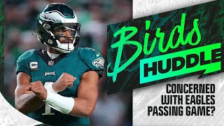 Time to worry about the Eagles' passing game? | Birds Huddle