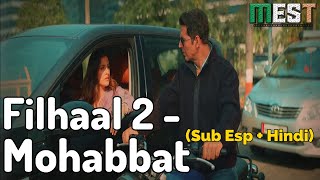 Filhaal 2 - Mohabbat ¦ Sub Español + Hindi ¦ 4K