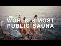 THE WORLD'S MOST PUBLIC SAUNA (Welcome To Finland #8)