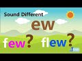 Sound Different | Ew(few) Ew(flew) | 3 Phonics Readers | Go Phonics 4c Unit 15-17 | Efl
