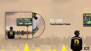 Young Dee ft Rapcha - Love [Track No. 3]