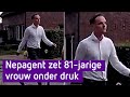 Nepagent zet 81-jarige vrouw onder druk I Plaats Delict