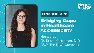 Bridging Gaps in Healthcare Accessibility with Mental Health with Dr. Krista Kostroman, N.D.