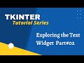 Tkinter Text Widget Tutorial - Part 2