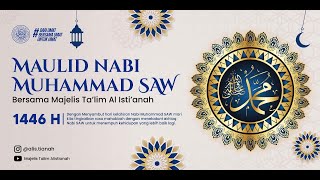 🔴LIVE | Maulid Nabi Muhammad SAW 1446 H | Majlis Talim Al Istianah | Ikhwan | Sabtu 23 November 2024