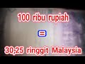 TERJAWAB! 100 ribu rupiah bersamaan berapa ringgit Malaysia