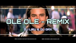Ole Ole (Remix) - Dj Liku & Dj Grx