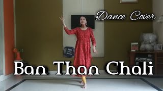 Ban Than Chali | Dance cover | Background of dancing