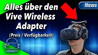 Der Vive Wireless Adapter! Alle Infos, Preis und Verfügbarkeit! [Virtual Reality]