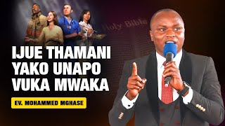 🔴 #LIVE 27.12.2024 | IJUE THAMANI YAKO UNAPO VUKA MWAKA | EV. MOHAMMED MGHASE