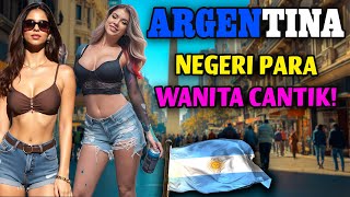 KEHIDUPAN DI BUENOS AIRES ARGENTINA ! - TANAH HIPERINFLASI, WANITA CANTIK DAN FAVELA - DOKUMENTER