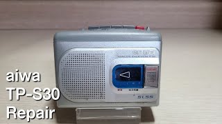 aiwa TP-S30 Repair Cassette Walkman