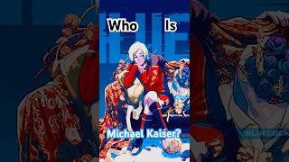 Who Is Michael Kaiser In Blue Lock? #anime #bluelock #michaelkaiser #darkherojosh