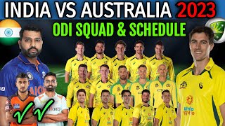 India vs Australia ODI Series 2023 | All Matches Schedule and Team Australia ODI Squad Announced