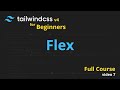 07. Flex Utility Classes | Tailwind CSS v4 Full Course for Beginners
