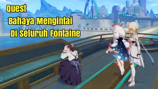 Bahaya Mengintai Di Seluruh Fontaine | Quest Reputasi Fontaine • Genshin Impact 4.0