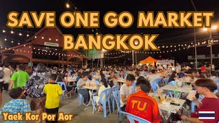 Save One Go Market-The Best Night Market In Bangkok 2024/Good Food, Good price And Good vibe🇹🇭!