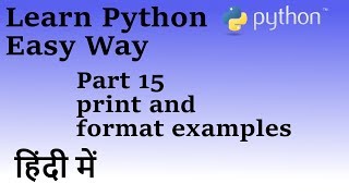 Learn Python in Hindi Part 15 (Print and Format)