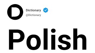 Polish Meaning In English