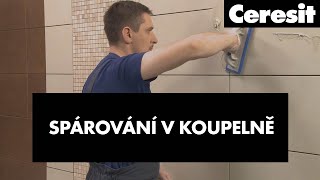 Spárování koupelny se spárovací hmotou Ceresit CE 40