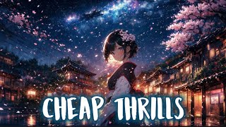Nightcore - Cheap Thrills - Lyrics