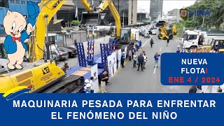 ENE-4/24🔴NUEVA FLOTA DE MAQUINARIA -PREVENCIÓN DEL FENÓMENO DEL NIÑO GRACIAS A RAFAEL LÓPEZ ALIAGA